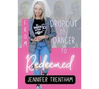 From Dropout to Dancer to Redeemed