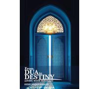 From Dua to Destiny: Living with Miracles