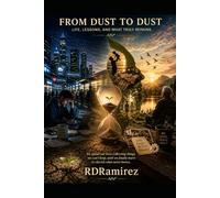 From Dust to Dust: Literary, Philosophical, and Religious Reflections for Future Humanity