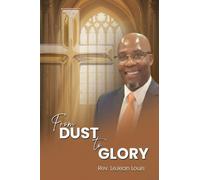 From Dust To Glory