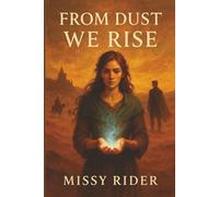 From Dust We Rise: The story of Eve.