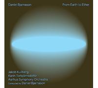 Daniel Bjarnason Daníel Bjarnason: From Earth to Ether (CD) Album