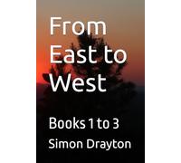 From East to West: Books 1 To 3