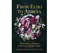 From Echo to Athena: The Evolution of Women in the Great Wealth Transfer