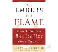 From Embers to a Flame: How God Can Revitalize Your Church