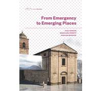 From emergency to emerging places