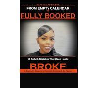 From Empty Calendar to Fully Booked: 10 Airbnb Mistakes That Keep Hosts Broke