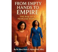 From Empty Hands to Empire: The Rise of a Fearless Woman