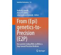 From Epigenetics-to-precision E2p: Non-protein Coding Rnas Ncrnas a Step-toward Precision Medicine: 114