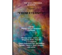 FROM ETERNITY: From Historic to the Last Generation