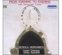 From Evening to Evening - With Gregorian Chant