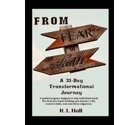 From Fear to Faith: A 31-Day Transformational Journey