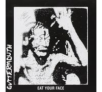 Guttermouth - Eat Your Face