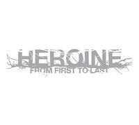 From First To Last - Heroine
