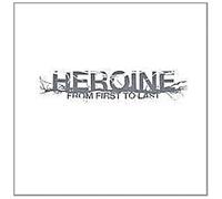 From First To Last - Heroine