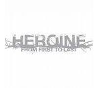 From First to Last - Heroine by From First to Last