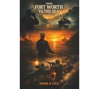 From Fort Worth To The Sea: A Sailor's Journey (LST-1096)