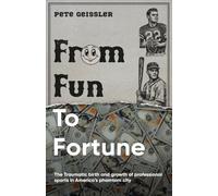 From Fun to Fortune