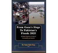 From Gaza's Siege to Pakistan's Floods 2025: An Islamic Perspective on Collective Accountability and Calamities