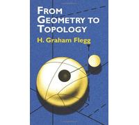 From Geometry to Topology (Dover Books on Mathematics) by Flegg (2003-03-28)