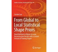 From Global to Local Statistical Shape Priors - Carsten Last - Springer, 2018
