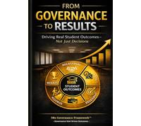 From Governance To Results: Driving Real Student Outcomes Not Just Decisions