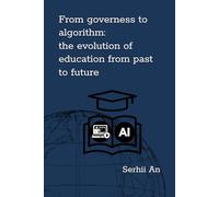 From governess to algorithm: the evolution of education from past to future