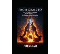 From Grass to Divinity: The Evolutionary Mysticism of Sivapuranam: Where Ancient Tamil Shaivism Meets Modern Science and Darwin’s Evolution