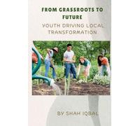 From Grassroots to Future: Youth Driving Local Transformation