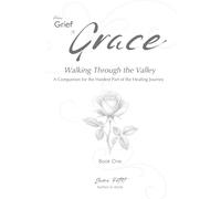 From Grief to Grace: Walking Through the Valley