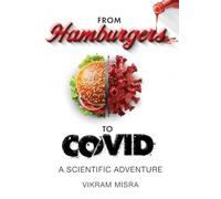 From Hamburgers to COVID: A Scientific Adventure