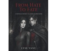 From Hate to Fate: A Grayscale Enemies to Lovers Coloring Book for Adults