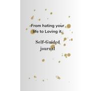 From hating your life to Loving it: Diary of changing mindset
