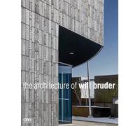 From Head to Heart to Hand: Will Bruder Architects