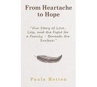 From Heartache to Hope