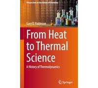 Dal calore alla scienza termica – Una storia della termodinamica