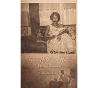 From Hell To a Home: A Living Testimony: 1
