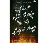 From Hell's Kitchen to the City of Angels: Devils and Angels