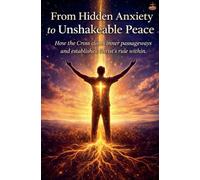 From Hidden Anxiety to Unshakeable Peace