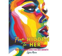 From HIDDEN To HER: Daily Affirmations For Her Growth