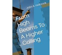 From High Beams To A Higher Calling