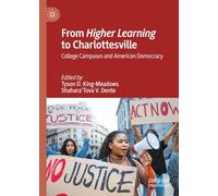 From Higher Learning to Charlottesville: College Campuses and American Democracy