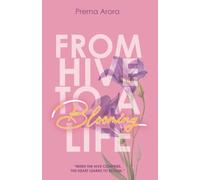 From Hive to a Blooming Life "When the hive confines, the heart learns to bloom."