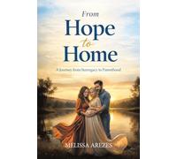 From Hope To Home - A Journey From Surrogacy to Parenthood