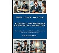 From "I Can't" to "I Can": Coaching for Managers Empowering Salespeople