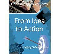 From Idea to Action: Setting SMART Goals for Your Business