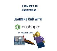 From Idea to Engineering: Learning CAD with Onshape