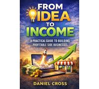 From Idea to Income