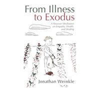From Illness to Exodus: A Passover Meditation on Empathy, Health, and Healing