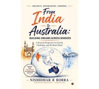 From India To Australia: Indian Students, Australian Education and the Aspiration Behind Them